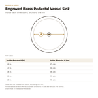 Engraved Brass Pedestal Vessel Sink inside basin dimensions drawing