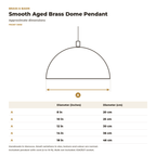 Smooth aged brass dome pendant dimensions, 8 to 18 in